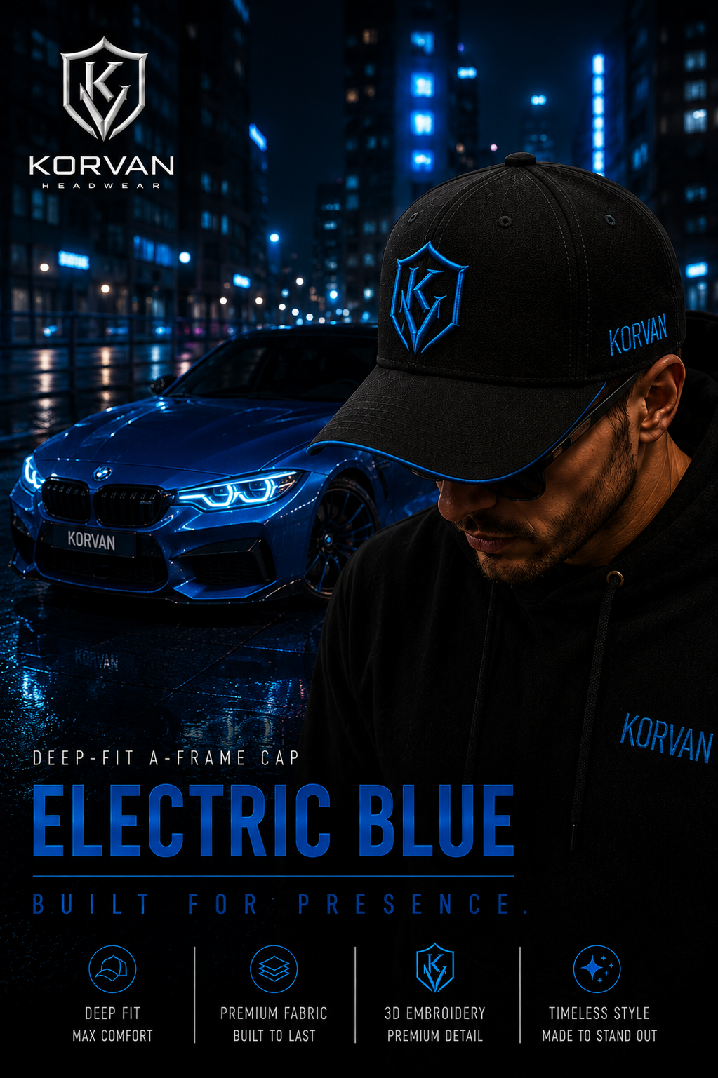 KORVAN Electric Blue Deep-Fit A-Frame Cap — campaign poster featuring man wearing black cap with electric blue embroidery, BMW M series and neon city skyline at night. Built For Presence.